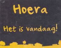 De Bierboerderij, Hoera Het Is Vandaag!