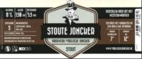 Vrolijcke Joncker, Stoute Joncker Stout