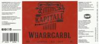 Huisbrouwerij Kapitale, Wharrgarbl