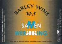 Stadsbrouwerij De Dikke, Samen Werking Barley Wine