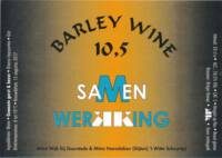 Stadsbrouwerij De Dikke, Samen Werkking Barley Wine