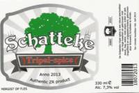 Amateurs, Schatteke Tripel-spice