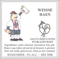 Amateurs, Weisse Haen