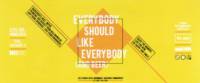 Brouwerij Martinus, Everybody Should Like Everybody (And Beer)