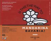 Oldskool Brewery, Is This The Way To Mandarina Bavaria?