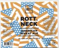 ROTT. Brouwers, Rott. Neck American Wheat Ale