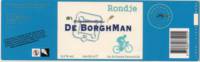 Bierbrouwerij De Borghman, Rondje Bierbrouwerij De Borghman, Rondje