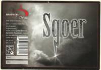 Brouwerij d'n Drul, Sgoer
