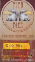 Amateurs, Kade Pils