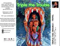 Amateurs, Triple the Trouble