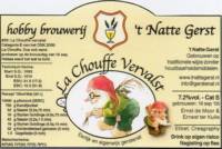 Amateurs, La Chouffe Vervalst