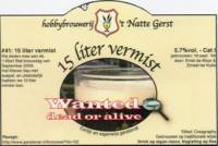 Amateurs, 15 liter vermist