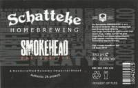 Amateurs, Schatteke Smokehead houtgerijpt