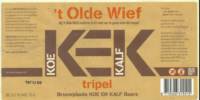Brouwplaats Koe En Kalf, 't Olde Wief Tripel