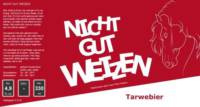 Amateurs, Nicht Gut Weizen Tarwebier