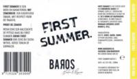 Baros Bier, First Summer