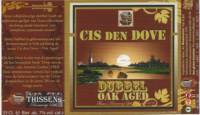 Thissen's Brouwerij Lith, Cis Den Dove Dubbel Oak Aged