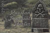 Amateurs, Russian Imperial Porter
