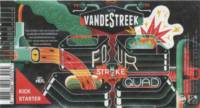 vandeStreek, Four Stroke Quad