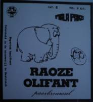 Amateurs, Raoze Olifant Paosbrouwsel