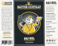 Paoter Gustaaf, Eej Kul Bredaos Blond Bier