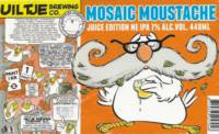 Uiltje Brewing Company, Mosaic Moustache Juice Edition NE IPA