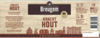 Breugem Bier, Kracht Hout