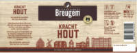 Breugem Bier, Kracht Hout