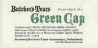 Brouwerij Butchers Tears, Green Cap