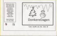 Eric's Beer Craft (EBC), Donkere Dagen