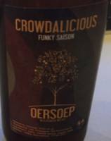 Oersoep Brouwerij, Crowdalicious Funky Saison Oersoep Brouwerij, Crowdalicious Funky Saison