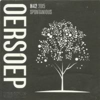 Oersoep Brouwerij, H42 2015 Spontanious Oersoep Brouwerij, H42 2015 Spontanious