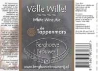 Berghoeve Brouwerij, Völle Wille! - White Wine Ale
