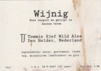 Tommie Sjef Wild Ales, Wijnig