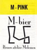 Brouw Atelier Melessen, M-Pink