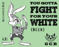 Amateurs, You gotta Fight for Your White
