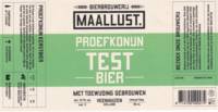Bierbrouwerij Maallust, Proefkonijn Test Bier