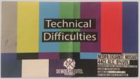 Brouwerij De Moersleutel, Technical Difficulties