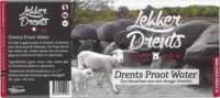 Brouwerij Bartje, Lekker Drents Drents Praot Water