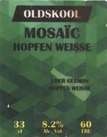 Oldskool Brewery, Mosaïc Hopfen Weisse Oldskool Brewery, Mosaïc Hopfen Weisse