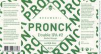 Brouwerij Pronck, Double IPA #2 Barbe Rouge