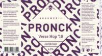 Brouwerij Pronck, Verse Hop '18