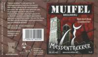 Muifelbrouwerij, Messentrekker