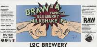LOC Brewery, Braw #4 Vanilla Blueberry Milkshake IPA