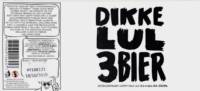 Uiltje Brewing Company, Dikke Lul 3 Bier