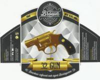 Leroy Brown Brewery, .32 Gun Edition #1