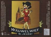 Dorpsbrouwerij De Maar, Wäuwelwief