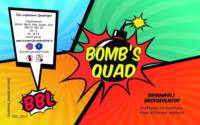 Brouwerij Broederliefde, Bomb's Quad