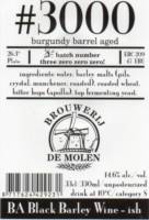Brouwerij De Molen, #3000 BA Black Barley Wine - ish