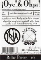 Brouwerij De Molen, ¡Oye! & Ohja! Baltic Porter-ish
